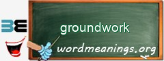 WordMeaning blackboard for groundwork